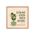 Col 3:16 - Bible Verse, word of Christ Enhanced Matte Paper Framed Poster