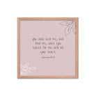 Jeremiah 29:13 - Bible Verse, you search Enhanced Matte Paper Framed Poster