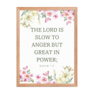 Nahum 1:3 Bible Verse, slow to anger Enhanced Matte Paper Framed Poster