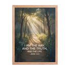 John 14:6 Bible Verse I Am Enhanced Matte Paper Framed Poster Red Oak 18″×24″