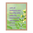 Eph 4:2 - Bible Verse, one another in love Enhanced Matte Paper Framed Poster