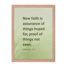 Heb 11:1 - Bible Verse, faith is assurance Enhanced Matte Paper Framed Poster