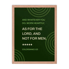 Col 3:23 - Bible Verse, not for men Enhanced Matte Paper Framed Poster