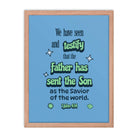 1 John 4:14 - Bible Verse, sent the Son Enhanced Matte Paper Framed Poster