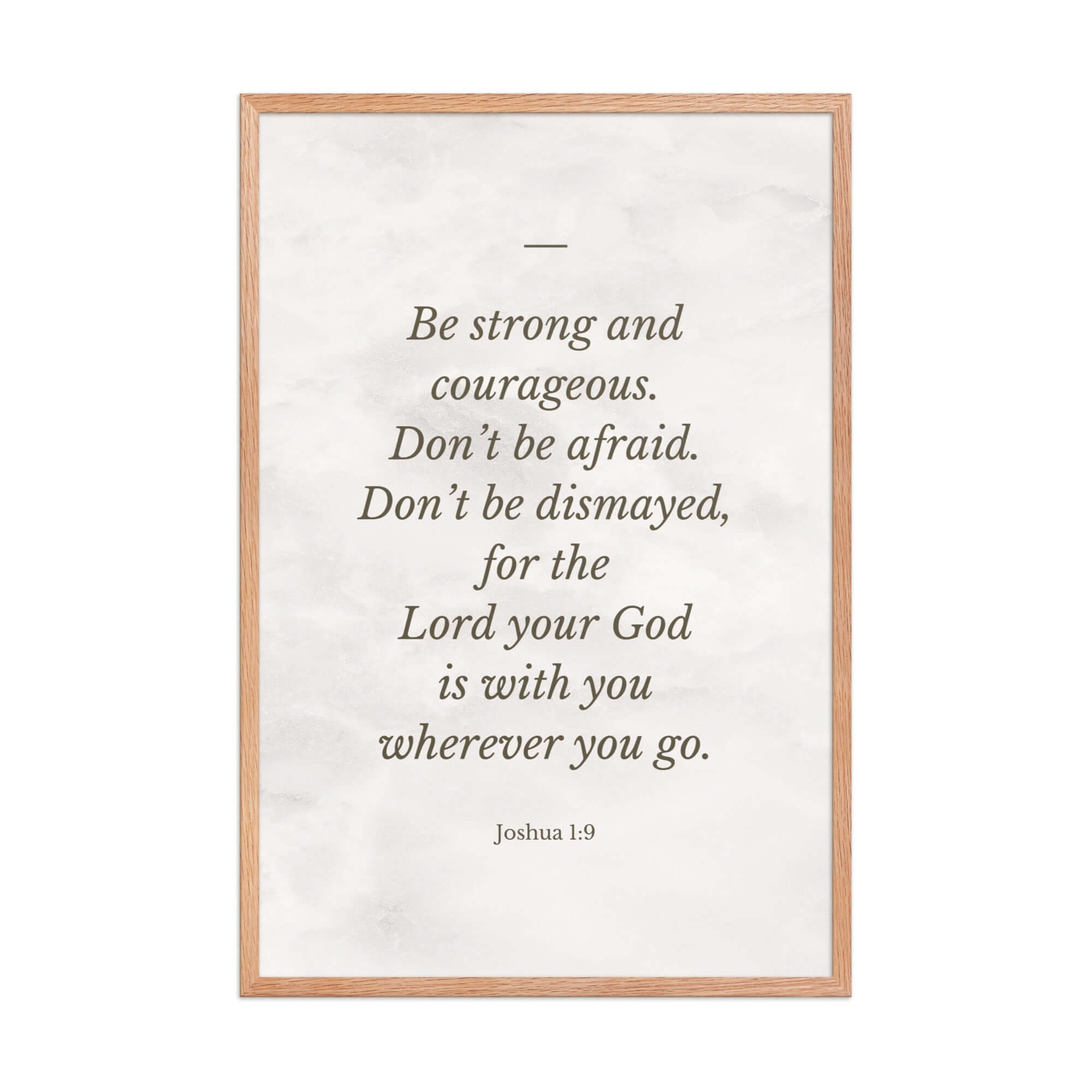 Joshua 1:9 Bible Verse, Be strong Enhanced Matte Paper Framed Poster