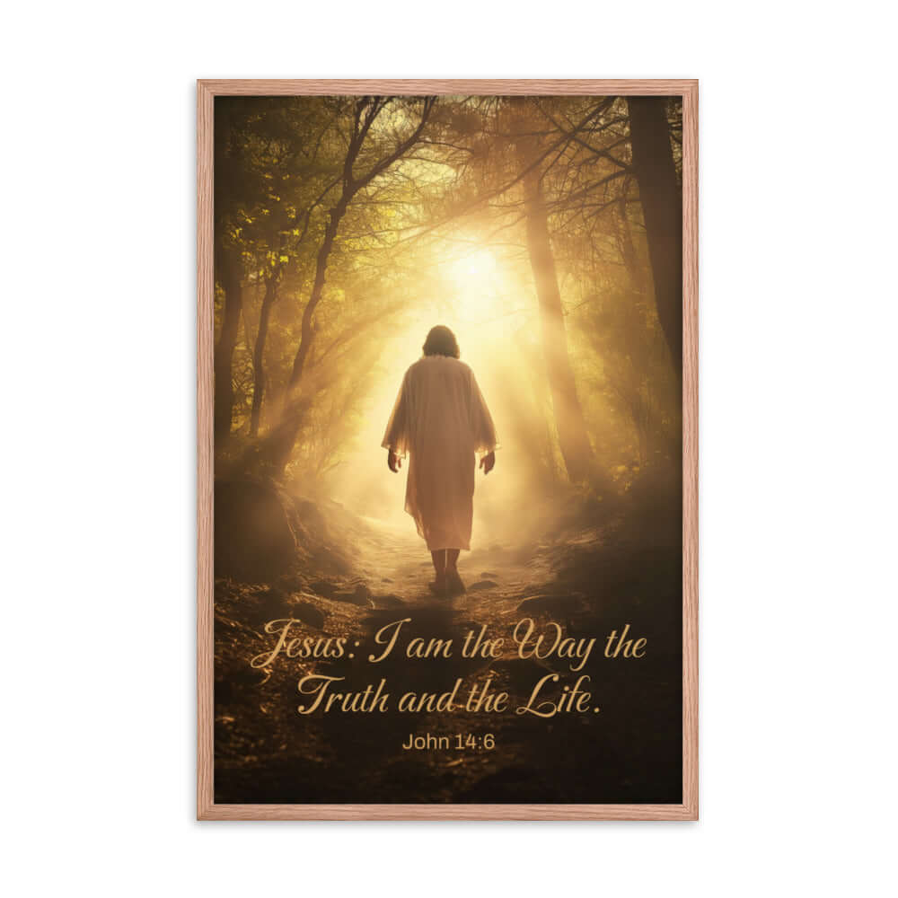 John 14:6 Bible Verse, Color Text Forest Image Framed Poster