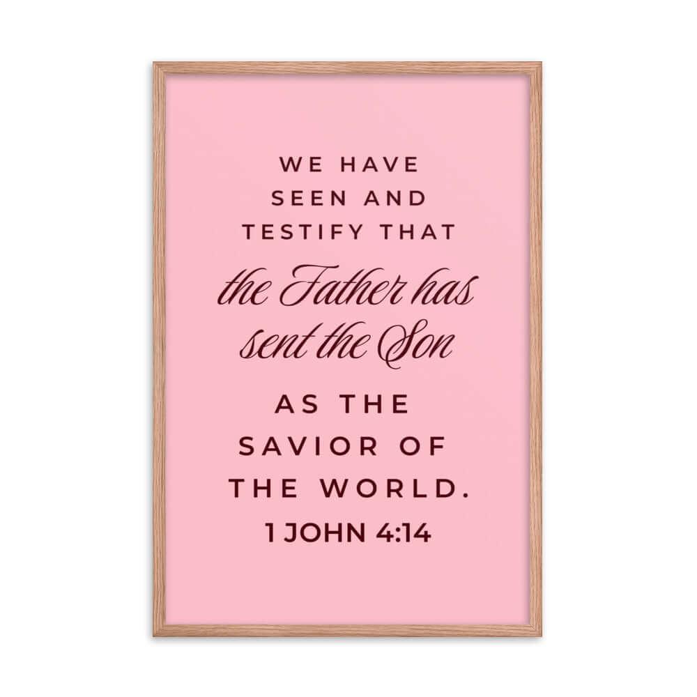 1 John 4:14 - Bible Verse, We have seen Enhanced Matte Paper Framed Poster