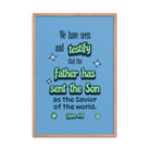 1 John 4:14 - Bible Verse, sent the Son Enhanced Matte Paper Framed Poster