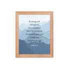 Joshua 1:9 Bible Verse, Courageous Enhanced Matte Paper Framed Poster