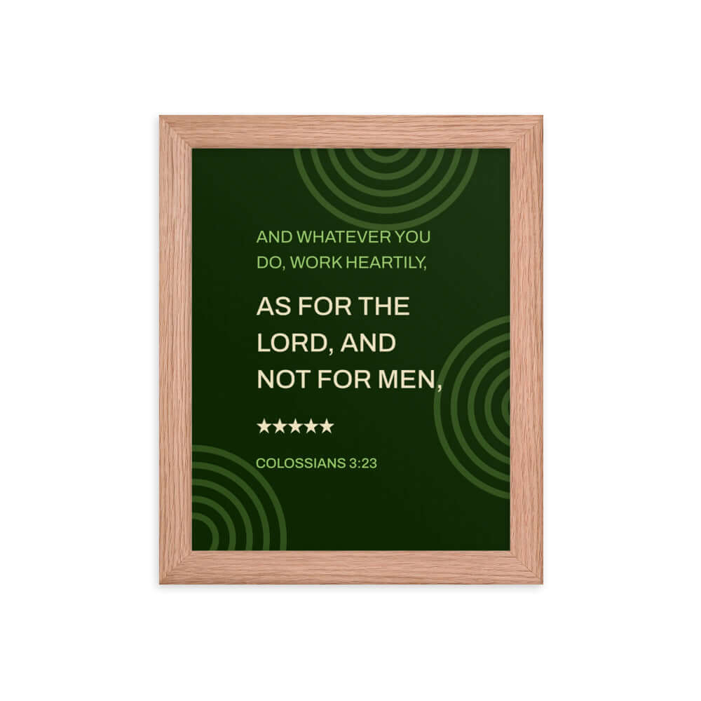 Col 3:23 - Bible Verse, not for men Enhanced Matte Paper Framed Poster