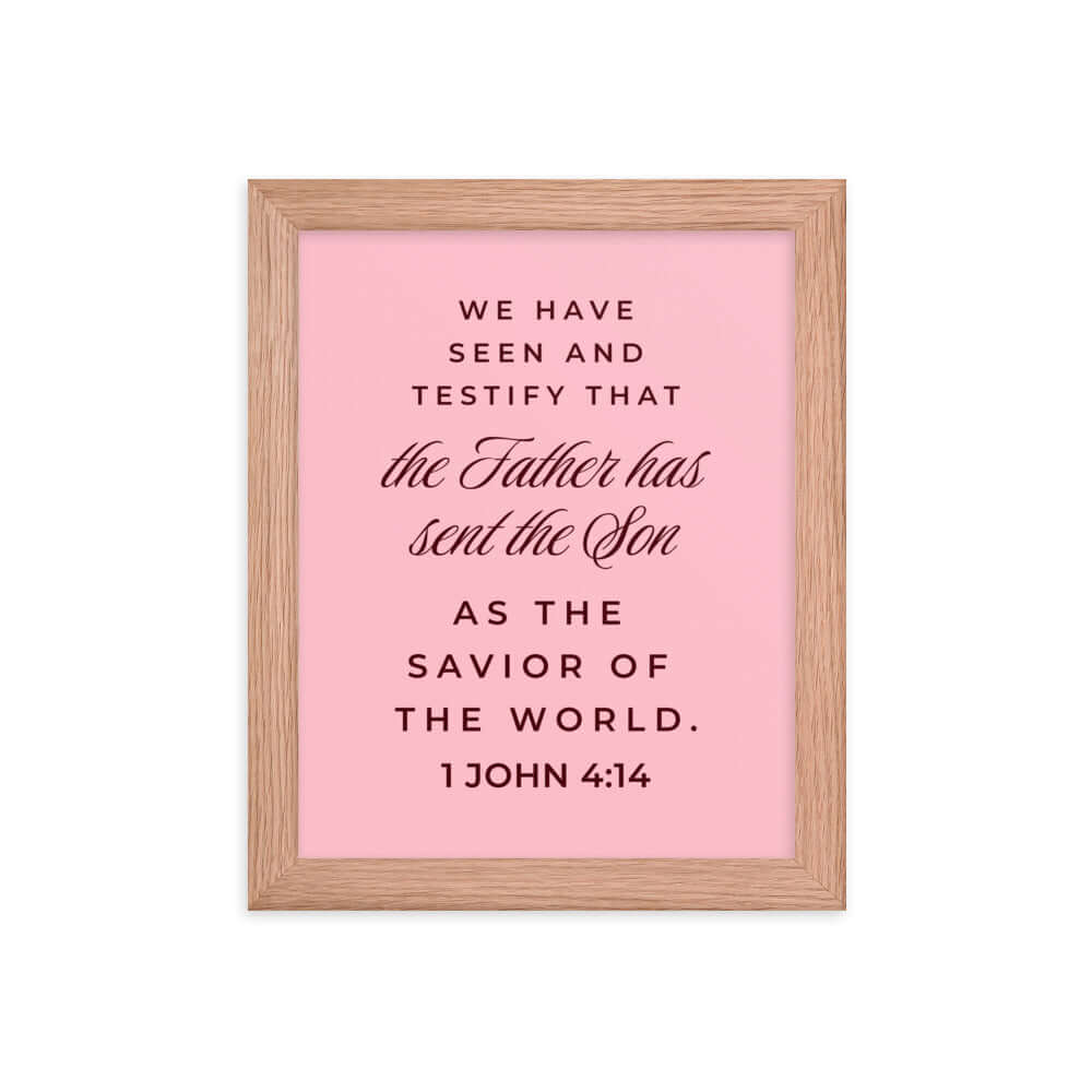 1 John 4:14 - Bible Verse, We have seen Enhanced Matte Paper Framed Poster