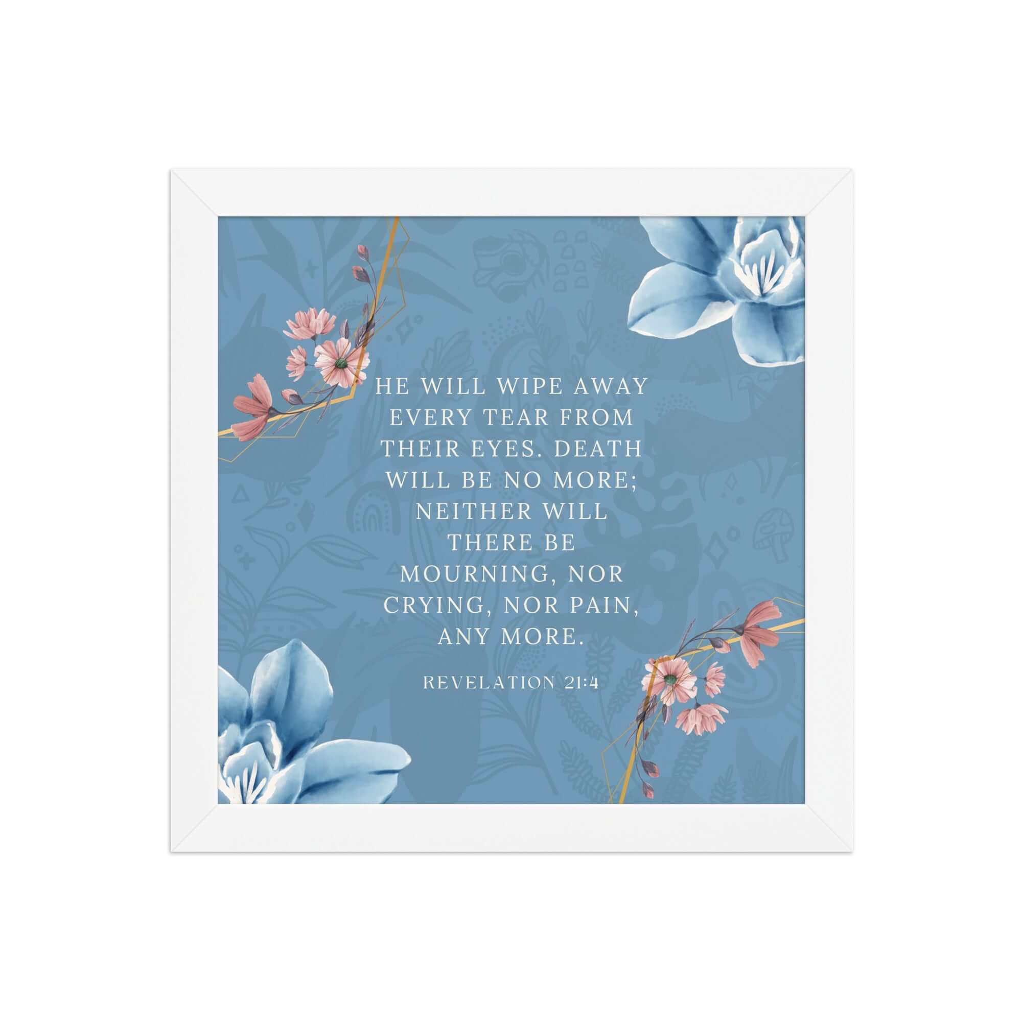 Revelation 21:4 Bible Verse, every tear Enhanced Matte Paper Framed Poster