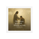 Matthew 25:21 Bible Verse Well Done Enhanced Matte Paper Framed Poster White 10″×10″