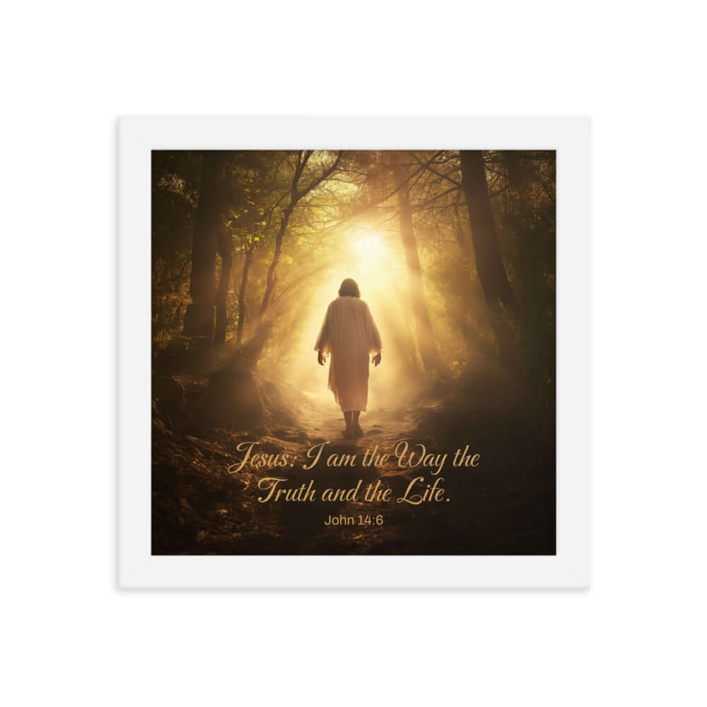 John 14:6 Bible Verse, Color Text Forest Image Framed Poster