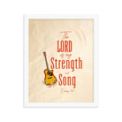 Exodus 15:2 - The LORD is my strength Framed Poster