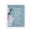 Matt 21:22 - Bible Verse, ask in prayer Enhanced Matte Paper Framed Poster