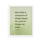 Heb 11:1 - Bible Verse, faith is assurance Enhanced Matte Paper Framed Poster