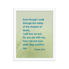 Psalm 23:4 - Bible Verse, fear no evil Enhanced Matte Paper Framed Poster