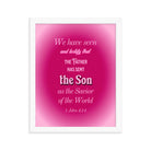 1 John 4:14 - Bible Verse, that the Father Enhanced Matte Paper Framed Poster