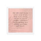 Revelation 21:4 Bible Verse, their eyes Enhanced Matte Paper Framed Poster