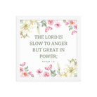 Nahum 1:3 Bible Verse, slow to anger Enhanced Matte Paper Framed Poster