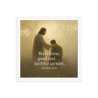 Matthew 25:21 Bible Verse Well Done Enhanced Matte Paper Framed Poster White 12″×12″