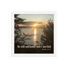 Psalm 46:10 Bible Verse, Sunset Glory Framed Poster