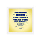 1 John 4:14 - Bible Verse, Savior of the world Enhanced Matte Paper Framed Poster