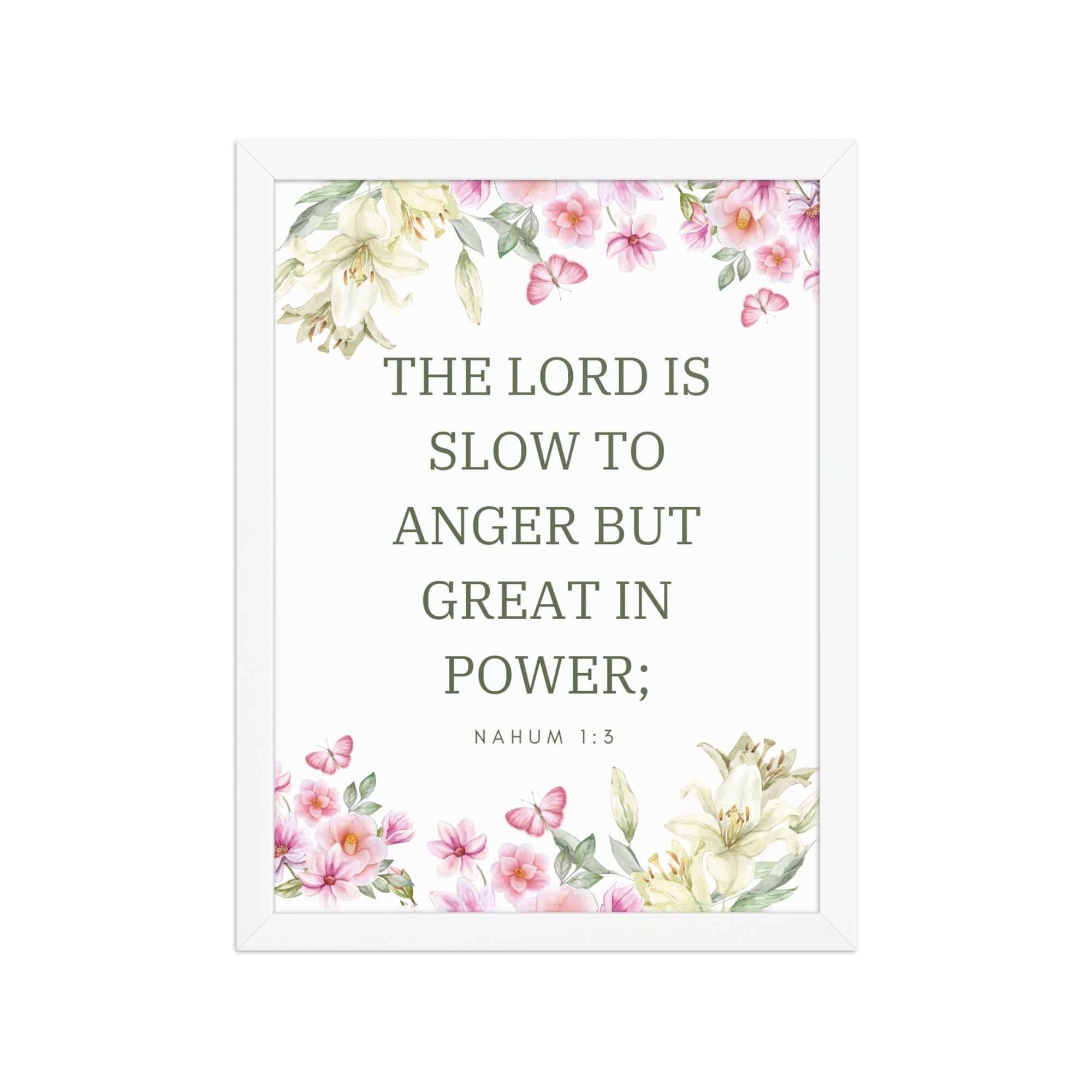 Nahum 1:3 Bible Verse, slow to anger Enhanced Matte Paper Framed Poster