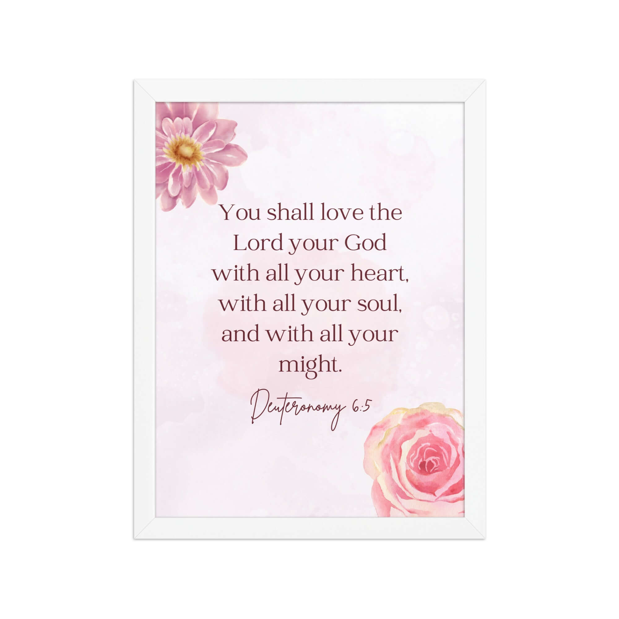 Deuteronomy 6:5 Bible Verse, the Lord Enhanced Matte Paper Framed Poster