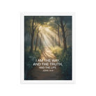 John 14:6 Bible Verse I Am Enhanced Matte Paper Framed Poster White 12″×16″