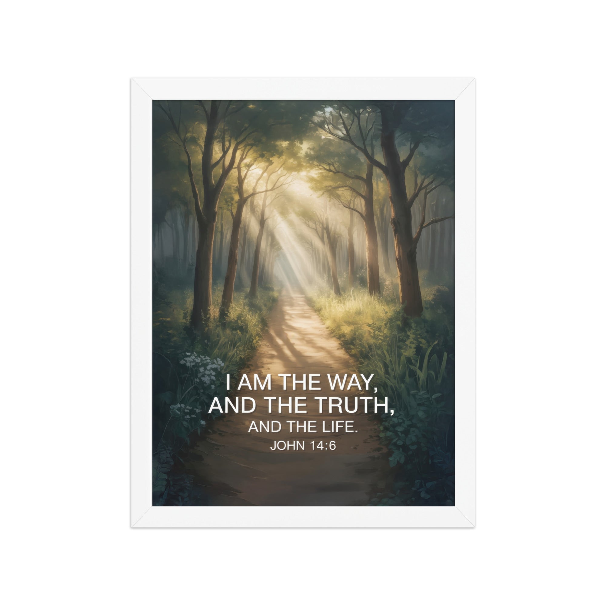 John 14:6 Bible Verse I Am Enhanced Matte Paper Framed Poster White 12″×16″