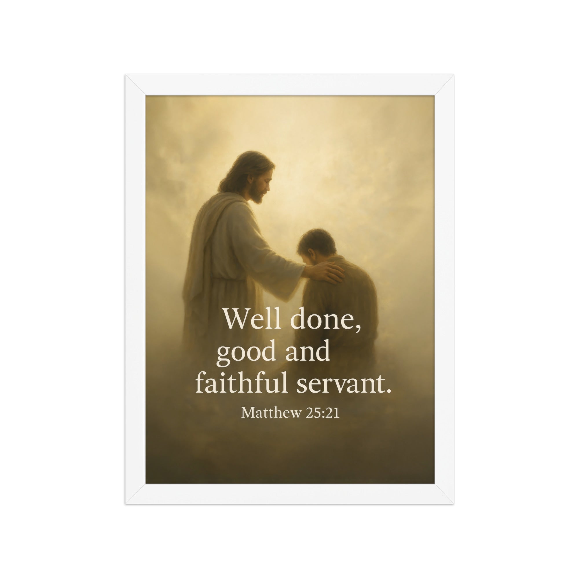 Matthew 25:21 Bible Verse Well Done Enhanced Matte Paper Framed Poster White 12″×16″