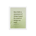 Heb 11:1 - Bible Verse, faith is assurance Enhanced Matte Paper Framed Poster