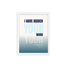 Psalm 119:11 - Bible Verse, hidden your word Enhanced Matte Paper Framed Poster