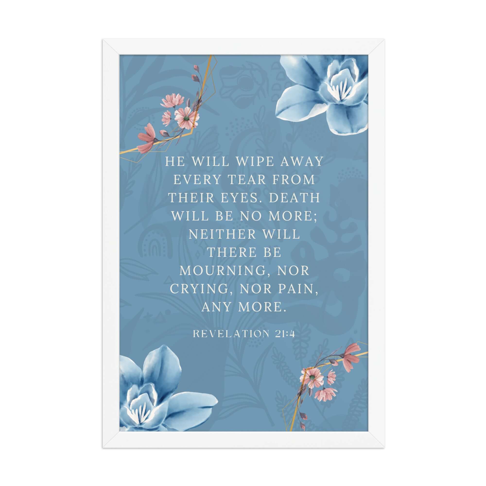 Revelation 21:4 Bible Verse, every tear Enhanced Matte Paper Framed Poster