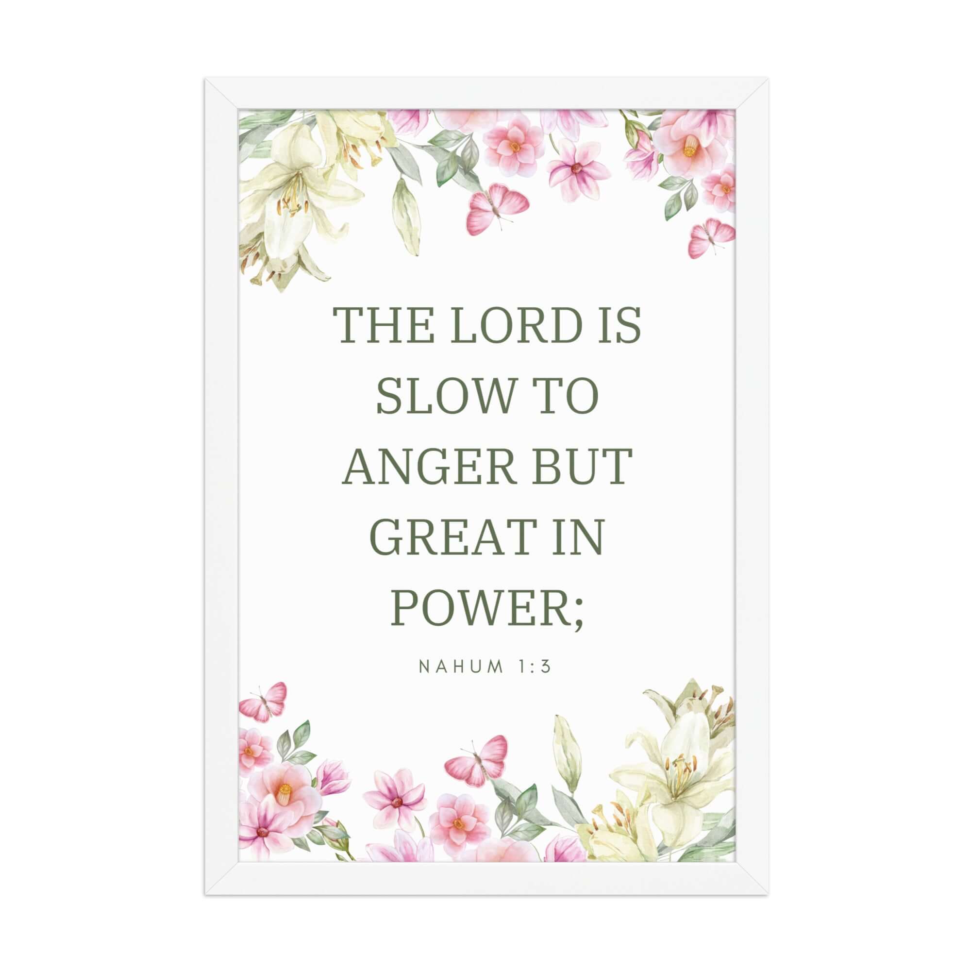 Nahum 1:3 Bible Verse, slow to anger Enhanced Matte Paper Framed Poster