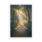 John 14:6 Bible Verse I Am Enhanced Matte Paper Framed Poster White 12″×18″
