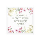 Nahum 1:3 Bible Verse, slow to anger Enhanced Matte Paper Framed Poster