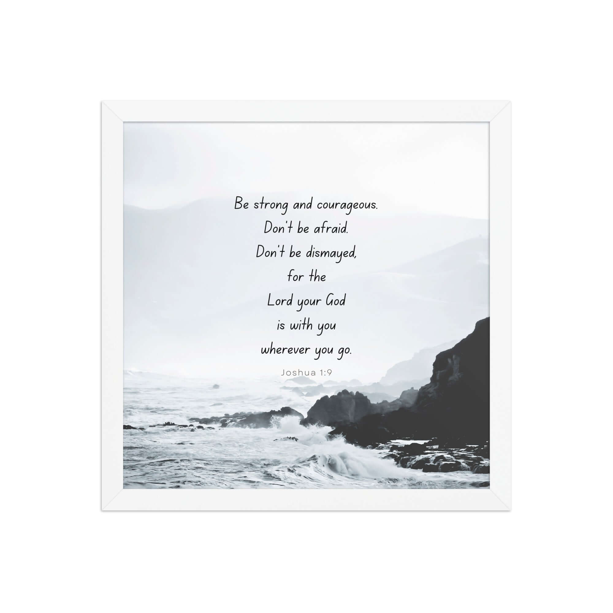 Joshua 1:9 Bible Verse, Do not be afraid Enhanced Matte Paper Framed Poster