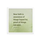 Heb 11:1 - Bible Verse, faith is assurance Enhanced Matte Paper Framed Poster