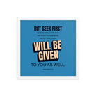 Matt 6:33 - Bible Verse, seek first God’s Kingdom Enhanced Matte Paper Framed Poster