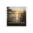 Psalm 46:10 Bible Verse, Sunset Glory Framed Poster