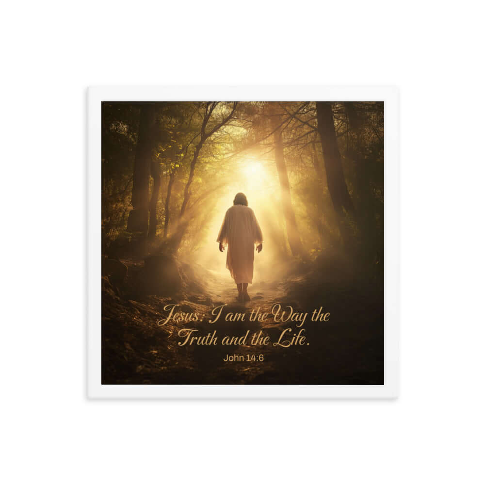 John 14:6 Bible Verse, Color Text Forest Image Framed Poster