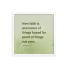 Heb 11:1 - Bible Verse, faith is assurance Enhanced Matte Paper Framed Poster