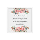 Jeremiah 29:13 - Bible Verse, seek me Enhanced Matte Paper Framed Poster