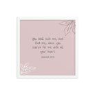 Jeremiah 29:13 - Bible Verse, you search Enhanced Matte Paper Framed Poster