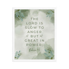 Nahum 1:3 Bible Verse, The Lord is slow Enhanced Matte Paper Framed Poster