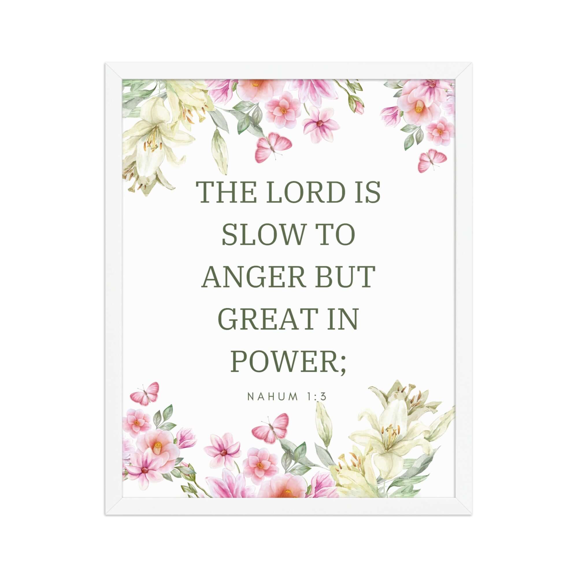 Nahum 1:3 Bible Verse, slow to anger Enhanced Matte Paper Framed Poster