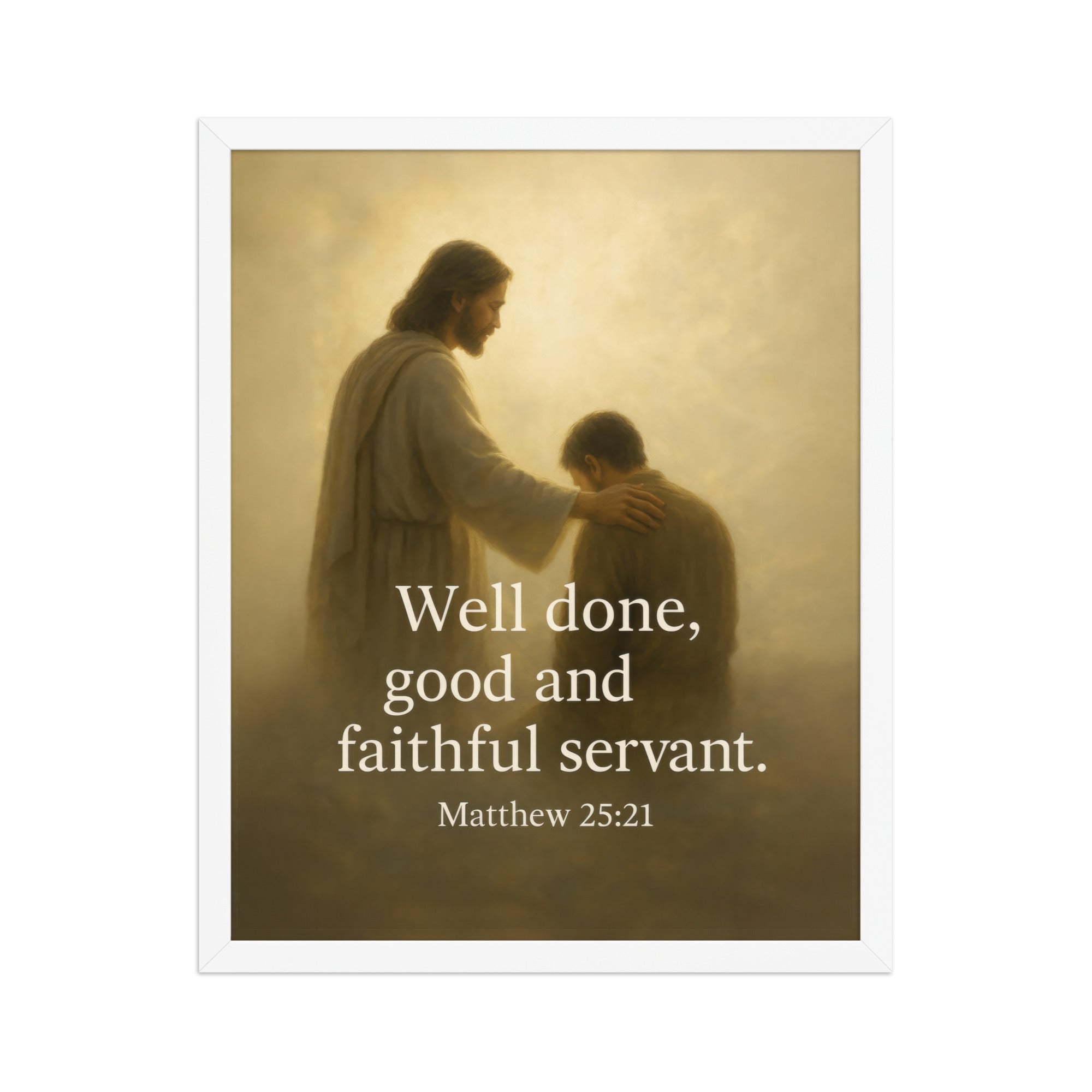 Matthew 25:21 Bible Verse Well Done Enhanced Matte Paper Framed Poster White 16″×20″